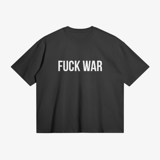 Fuck War Boxy T-shirt